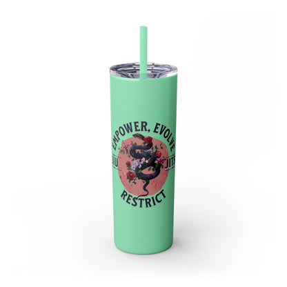 Empower, Embrace, Restrict  Tumbler with Straw, 20oz