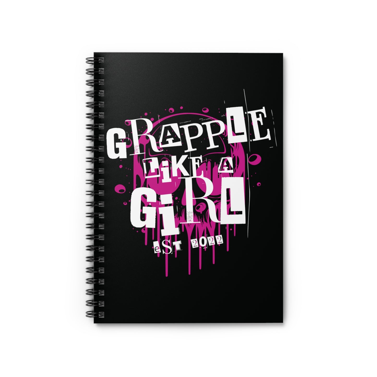 Grapple like a Girl Spiral Notebook - Ruled Line