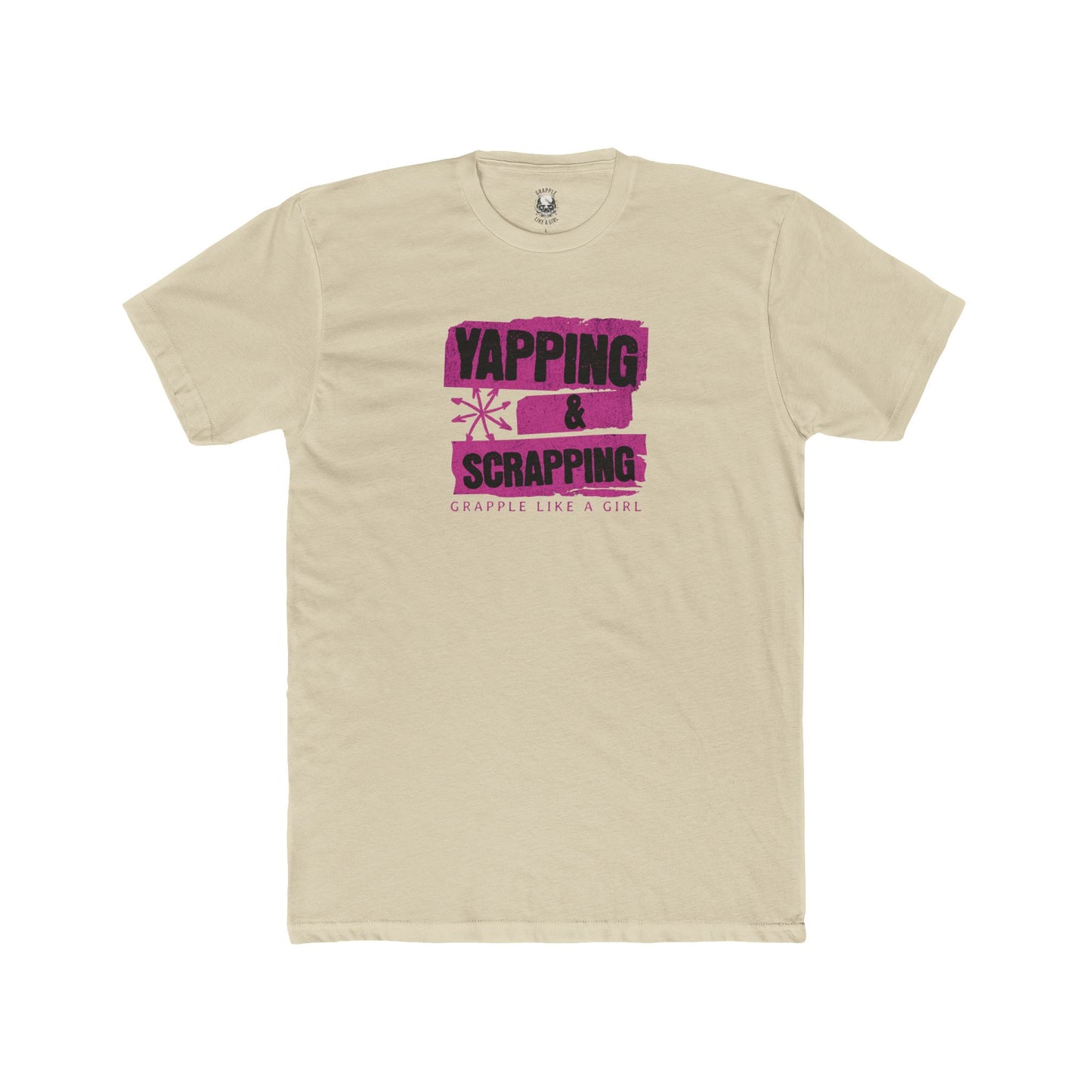 Grapple like a Girl Unisex Cotton Tee - Yapping & Scrapping