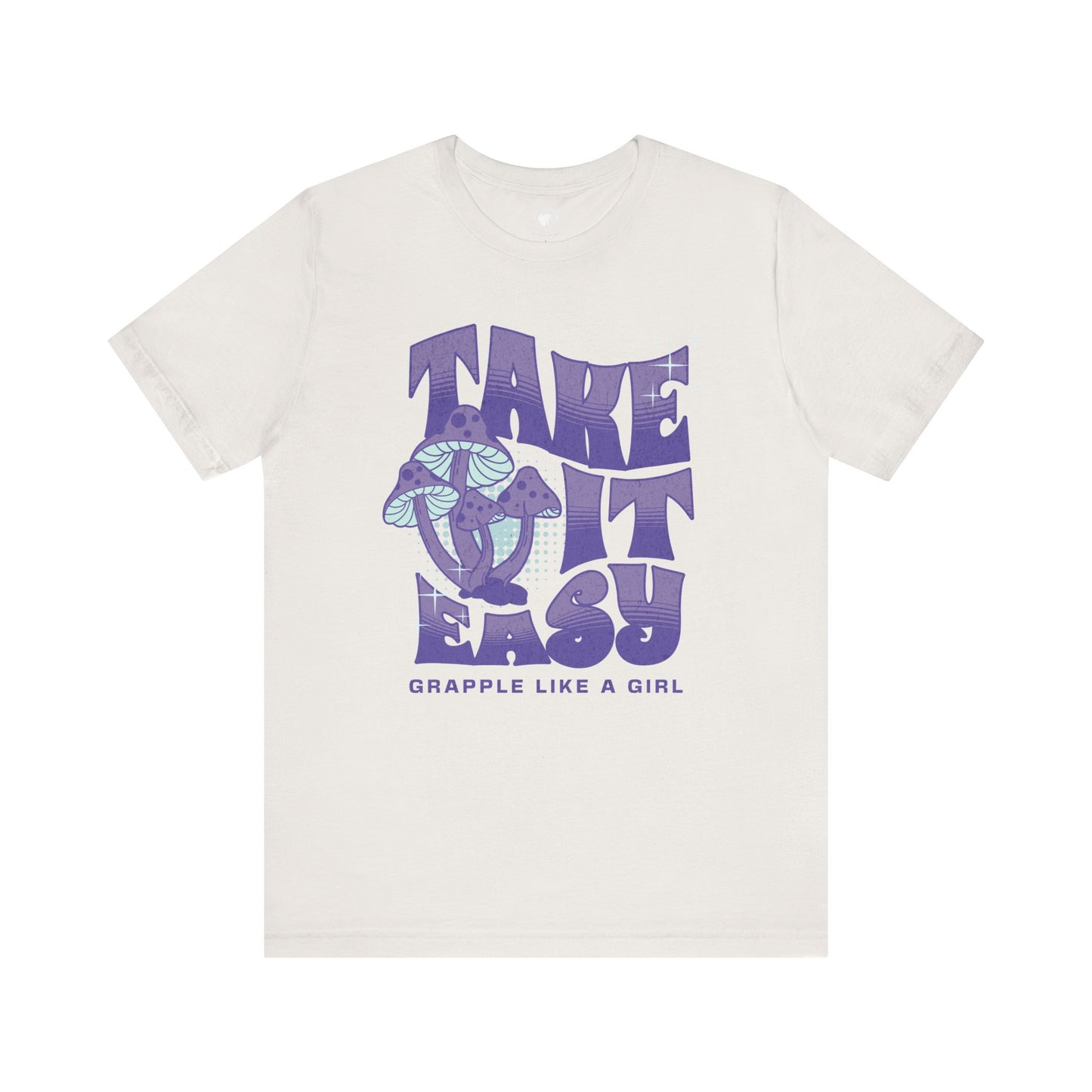 Women's Grapple like a Girl Take it Easy Mushroom Jiu Jitsu T-shirt