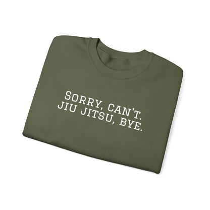 BJJ Grapple like a Girl Women's Crewneck Sweater - Sorry, can't. Jiu Jitsu, bye.
