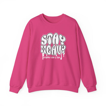 Grapple like a Girl BJJ Women's Crewneck Sweater - Stay Heavy