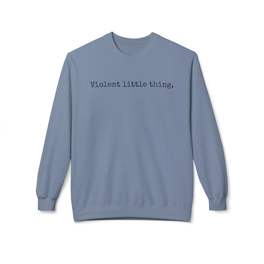 Grapple like a Girl Crewneck Sweatshirt - Violent little thing.