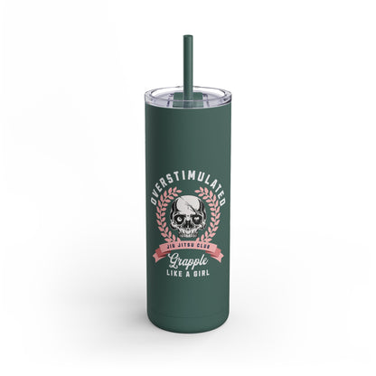 Grapple like a Girl 20oz Matte Tumbler - Overstimulated Jiu Jitsu Club