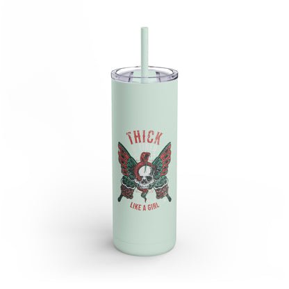 Grapple like a Girl Thick & Tired Graphic 20oz Matte Tumbler