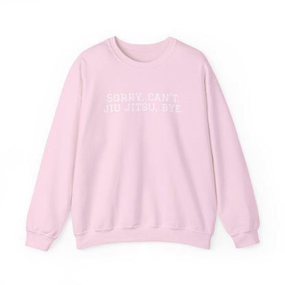 BJJ Grapple like a Girl Women's Crewneck Sweater - Sorry, can't. Jiu Jitsu, bye.