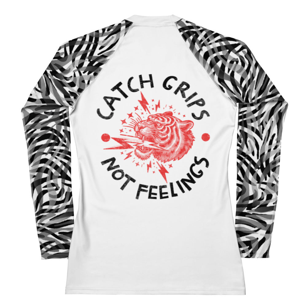 Women's BJJ Catch Grips Not Feelings Jiu Jitsu No Gi Rashguard